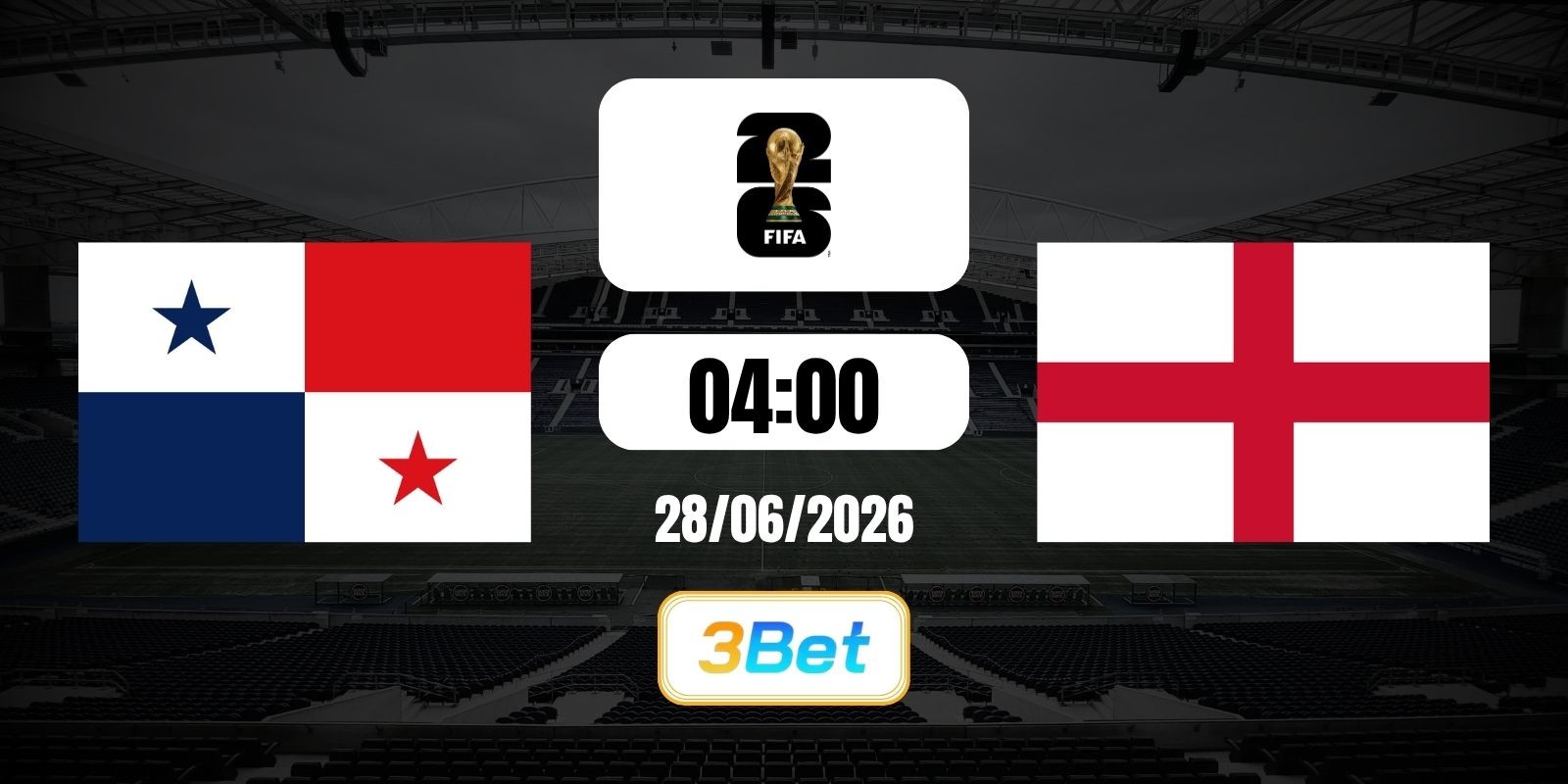3BET Soi kèo Panama vs Anh 04h00 ngày 28/06/2026 - Giải World Cup