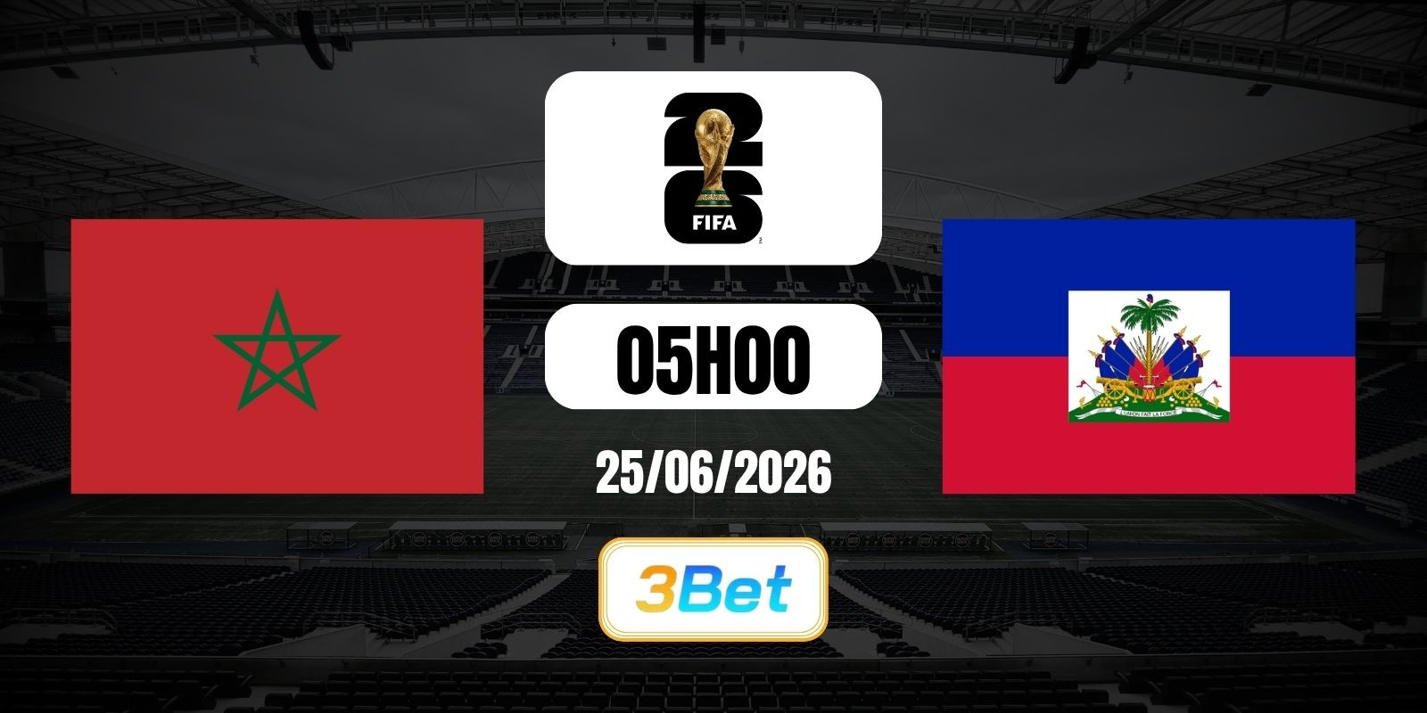 3BET Soi kèo Morocco vs Haiti 05h00 ngày 25/06/2026 - Giải World Cup